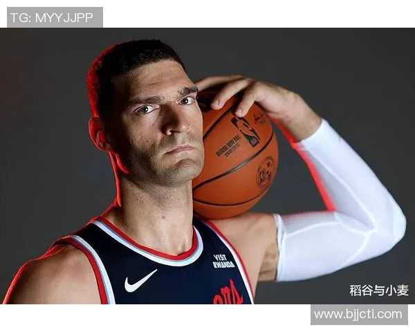 布鲁克洛佩斯的职业生涯回顾与未来展望：从新秀到NBA巨星的蜕变之路