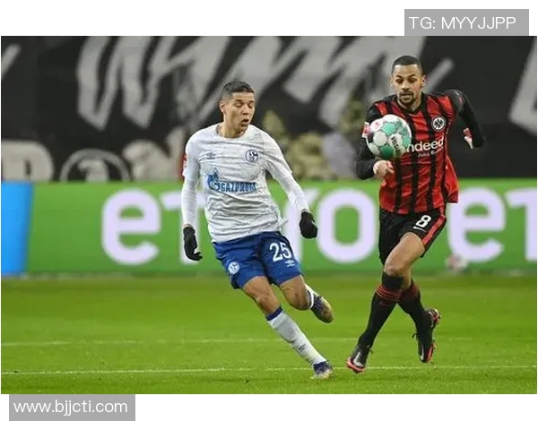 沙尔克04客场战平法兰克福，表现稳定不输给任何对手