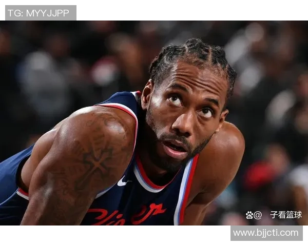 科怀伦纳德的篮球传奇之路：从默默无闻到超级巨星的蜕变与成就